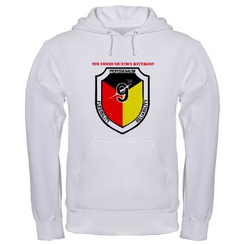 9CB - A01 - 03 - 9th Communication Battalion with Text - Hooded Sweatshirt